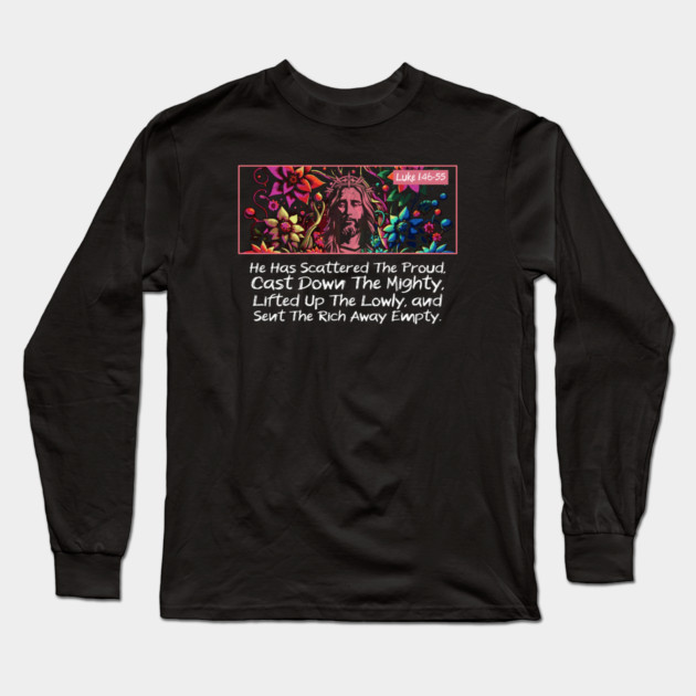 He Has Scattered The Proud Long Sleeve T-Shirt by Charles's Store 8