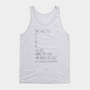 Alice Fell Quote from Alice in Wonderland Tank Top