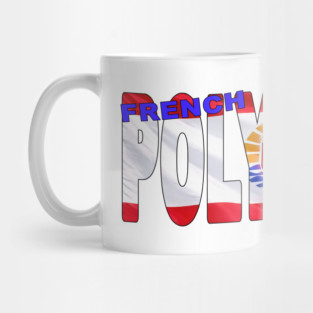 FRENCH POLYNESIA - Flag Flying in Wind cut to Letters Souvenir Sticker Shirt Mug