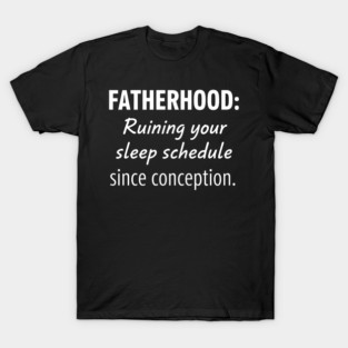 Fatherhood T-Shirt