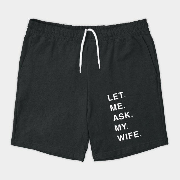 let me ask my wife by Pixel Threads 