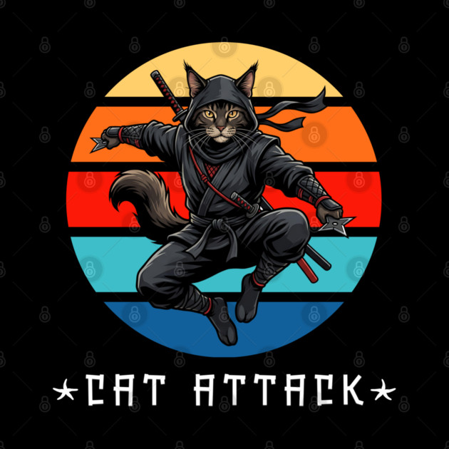 Cat Attack Ninja Cat – Funny Martial Arts Cat For Men, Women & Kids by Pixel Threads 