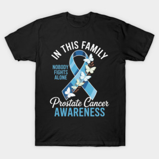 In This Family Nobody Fights Alone Prostate Cancer Awareness T-Shirt