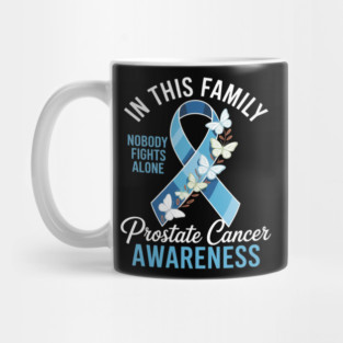 In This Family Nobody Fights Alone Prostate Cancer Awareness Mug