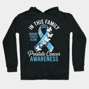 In This Family Nobody Fights Alone Prostate Cancer Awareness Hoodie