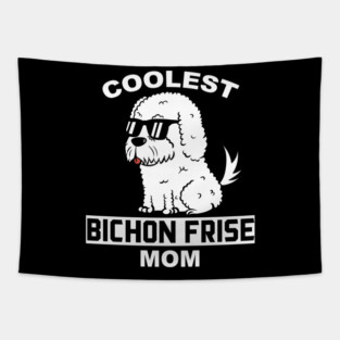 Coolest Bichon Frise Mom Tapestry