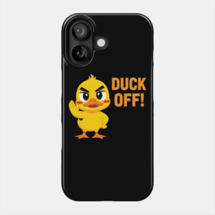 Duck off Phone Case