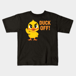 Duck off Kids T-Shirt