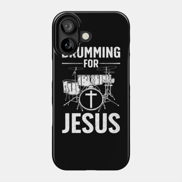 Best Drumming Art Drummer Drum Drumming Jesus Phone Case by yangho
