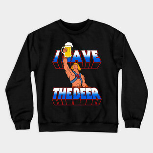 I have the beer Crewneck Sweatshirt