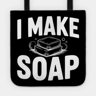 I Make Soap Tote