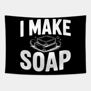 I Make Soap Tapestry