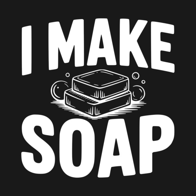 I Make Soap by Frank Ring
