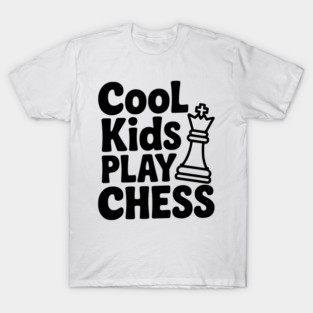 Cool Kids Play Chess T-Shirt