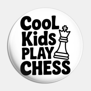 Cool Kids Play Chess Pin