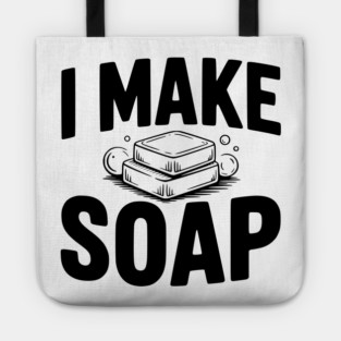 I Make Soap Tote