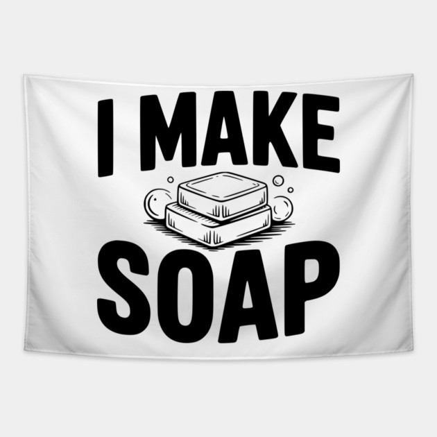 I Make Soap Tapestry by Frank Ring
