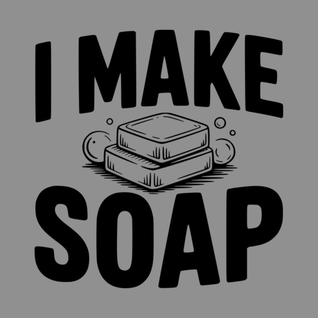 I Make Soap by Frank Ring