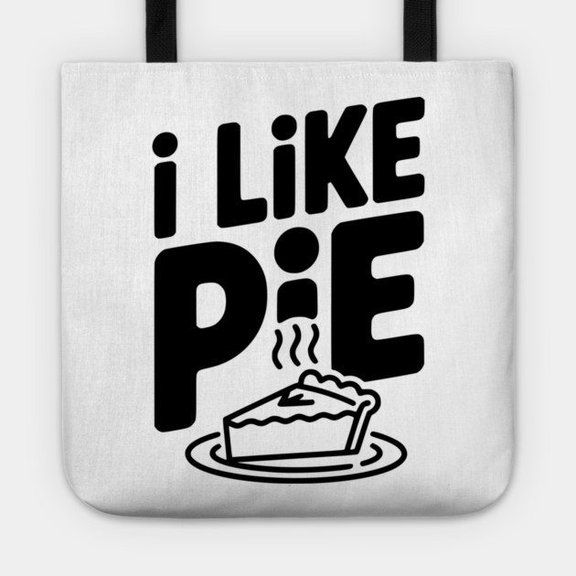 I Like Pie Tote by Frank Ring
