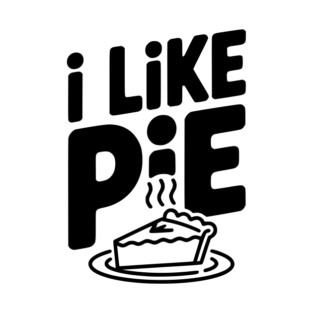 I Like Pie T-Shirt