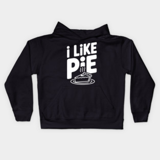 I Like Pie Kids Hoodie
