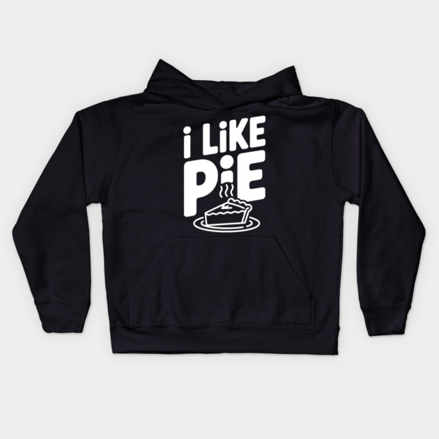 I Like Pie Kids Hoodie by Frank Ring