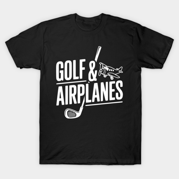Golf & Airplanes T-Shirt by Frank Ring