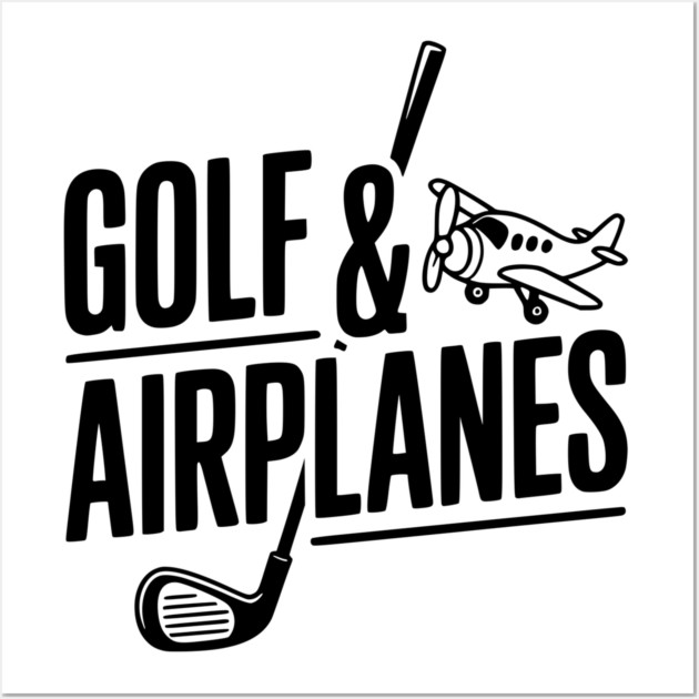 Golf & Airplanes Wall Art by Frank Ring