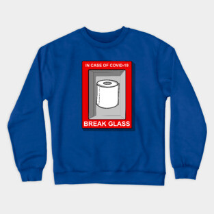 In case of covid 19 Crewneck Sweatshirt