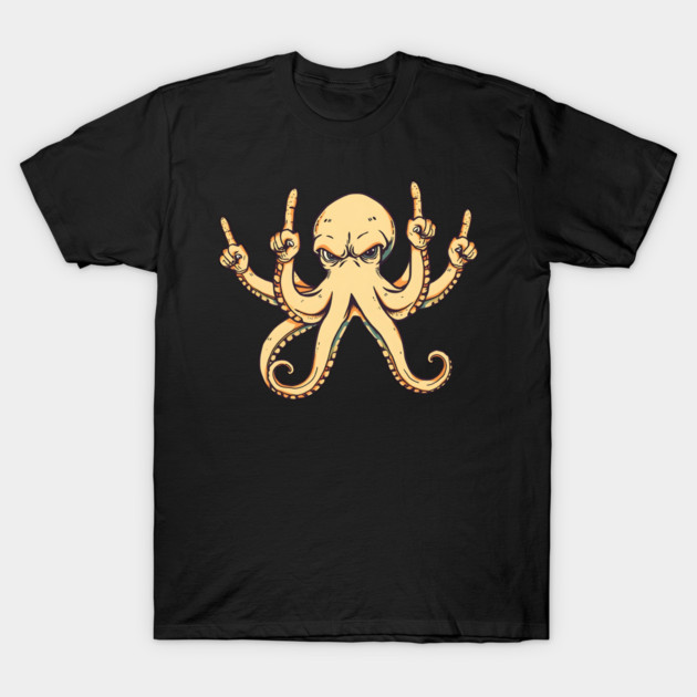 Octopus Middle Fingers T-Shirt by Pixel Threads 