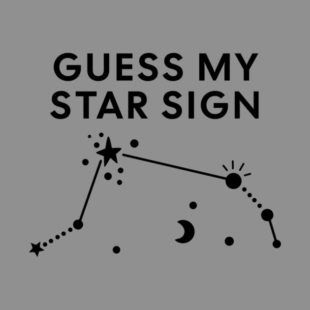 Guess My Star Sign – Aries Zodiac, Astrology Constellation – Black Print by Designed By Marty