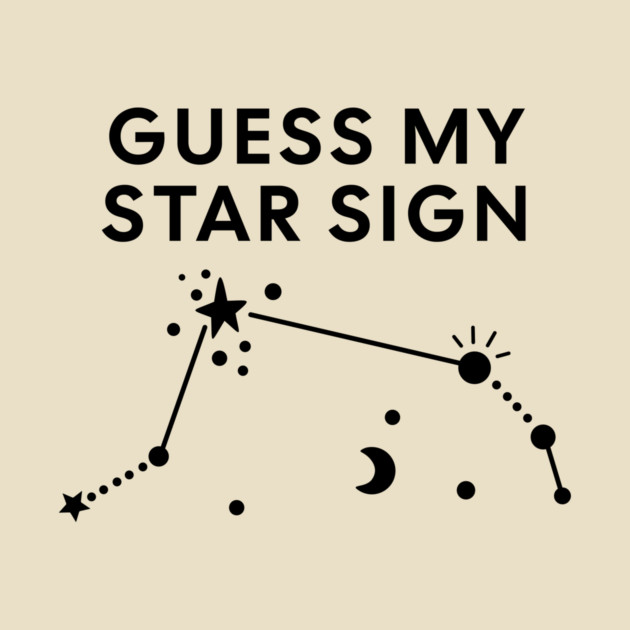 Guess My Star Sign – Aries Zodiac, Astrology Constellation – Black Print by Designed By Marty