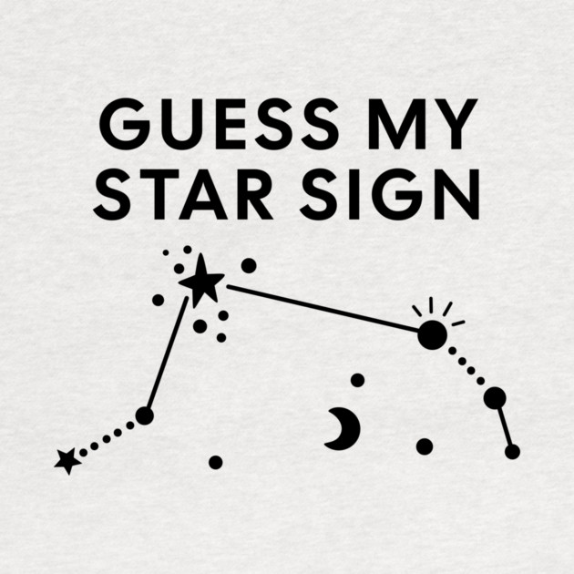 Guess My Star Sign – Aries Zodiac, Astrology Constellation – Black Print by Designed By Marty