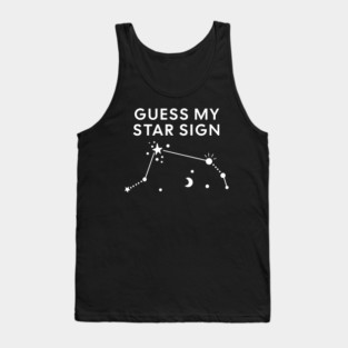 Guess My Star Sign – Aries Zodiac, Astrology Constellation – White Print Tank Top