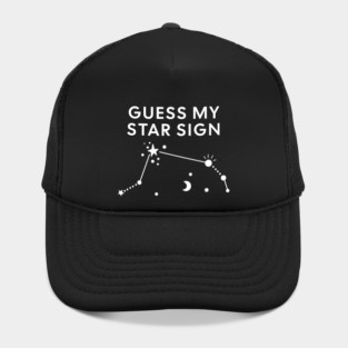 Guess My Star Sign – Aries Zodiac, Astrology Constellation – White Print Hat