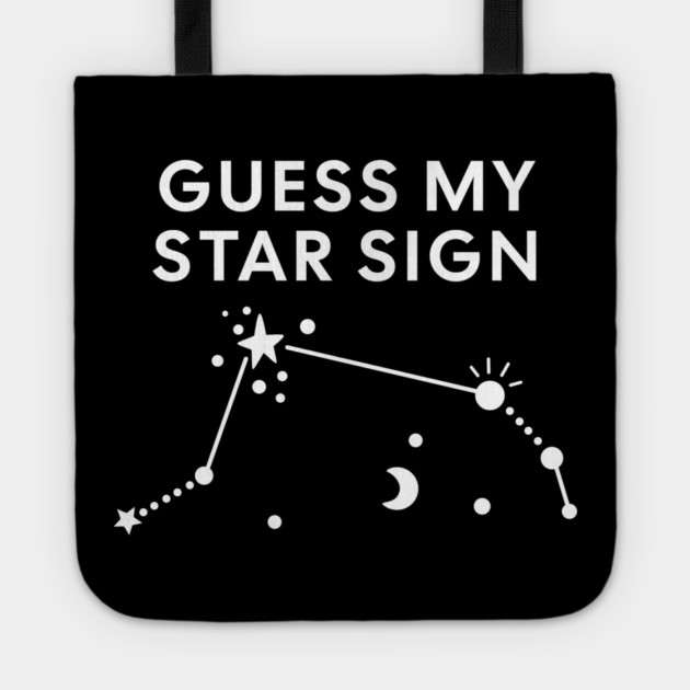 Guess My Star Sign – Aries Zodiac, Astrology Constellation – White Print Tote by Designed By Marty