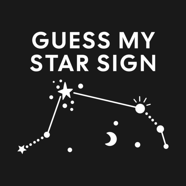 Guess My Star Sign – Aries Zodiac, Astrology Constellation – White Print by Designed By Marty