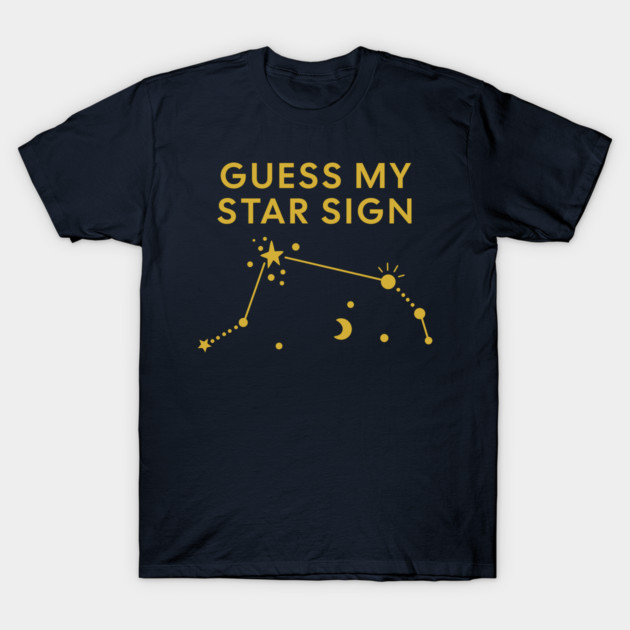 Guess My Star Sign – Aries Zodiac, Astrology Constellation – Classic Gold Print T-Shirt by Designed By Marty