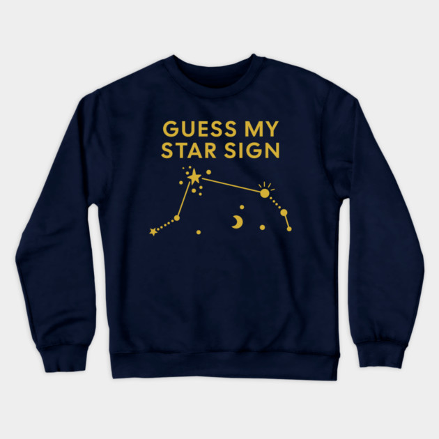Guess My Star Sign – Aries Zodiac, Astrology Constellation – Classic Gold Print Crewneck Sweatshirt by Designed By Marty