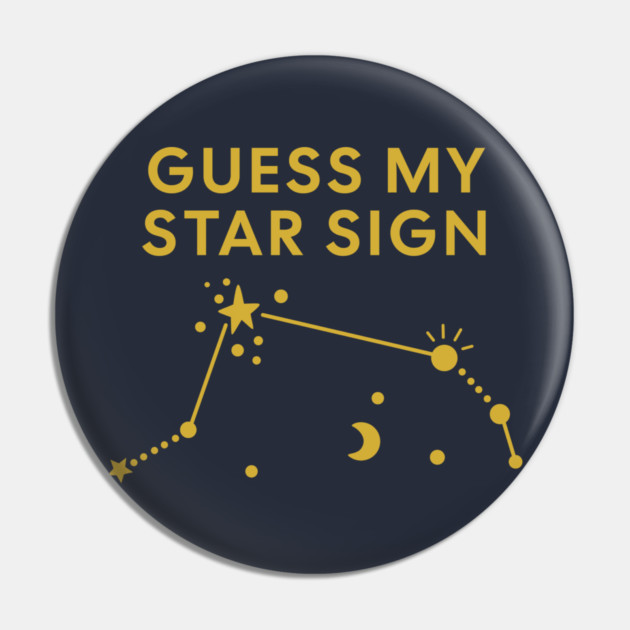 Guess My Star Sign – Aries Zodiac, Astrology Constellation – Classic Gold Print Pin by Designed By Marty