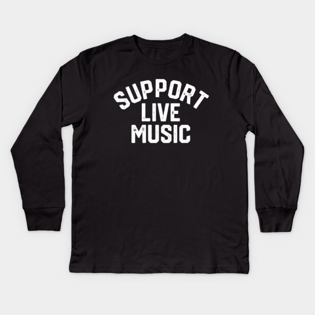 Support Live Music Kids Long Sleeve T-Shirt by Litehouse Tees