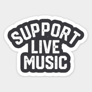 Support Live Music Sticker