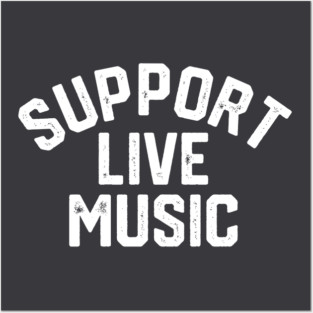 Support Live Music Posters and Art