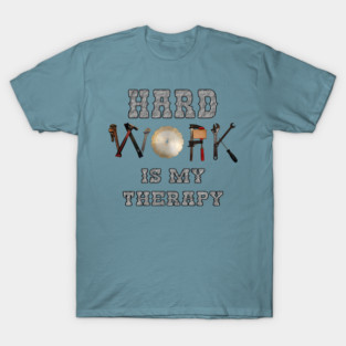 Hard Working Tee T-Shirt