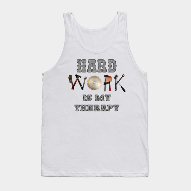 Hard Working Tee Tank Top by faithfamilyhomedesigns