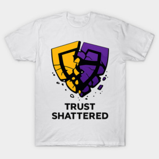 Trust Shattered T-Shirt