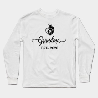 Grandma EST. 2026 Expecting Grandmother Baby Long Sleeve T-Shirt