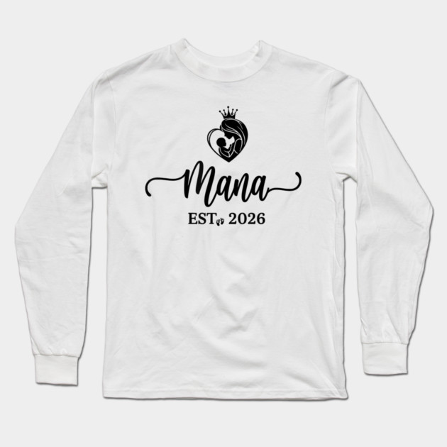 Mama Est. 2026 Expectant Mother New Mom Long Sleeve T-Shirt by ArtistTee ⭐⭐⭐⭐⭐