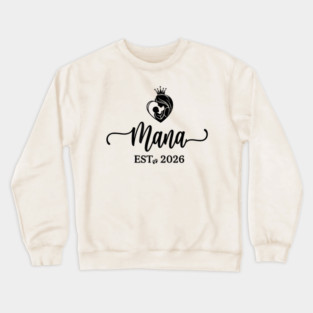 Mama Est. 2026 Expectant Mother New Mom Crewneck Sweatshirt