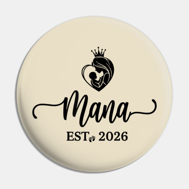 Mama Est. 2026 Expectant Mother New Mom Pin by ArtistTee ⭐⭐⭐⭐⭐